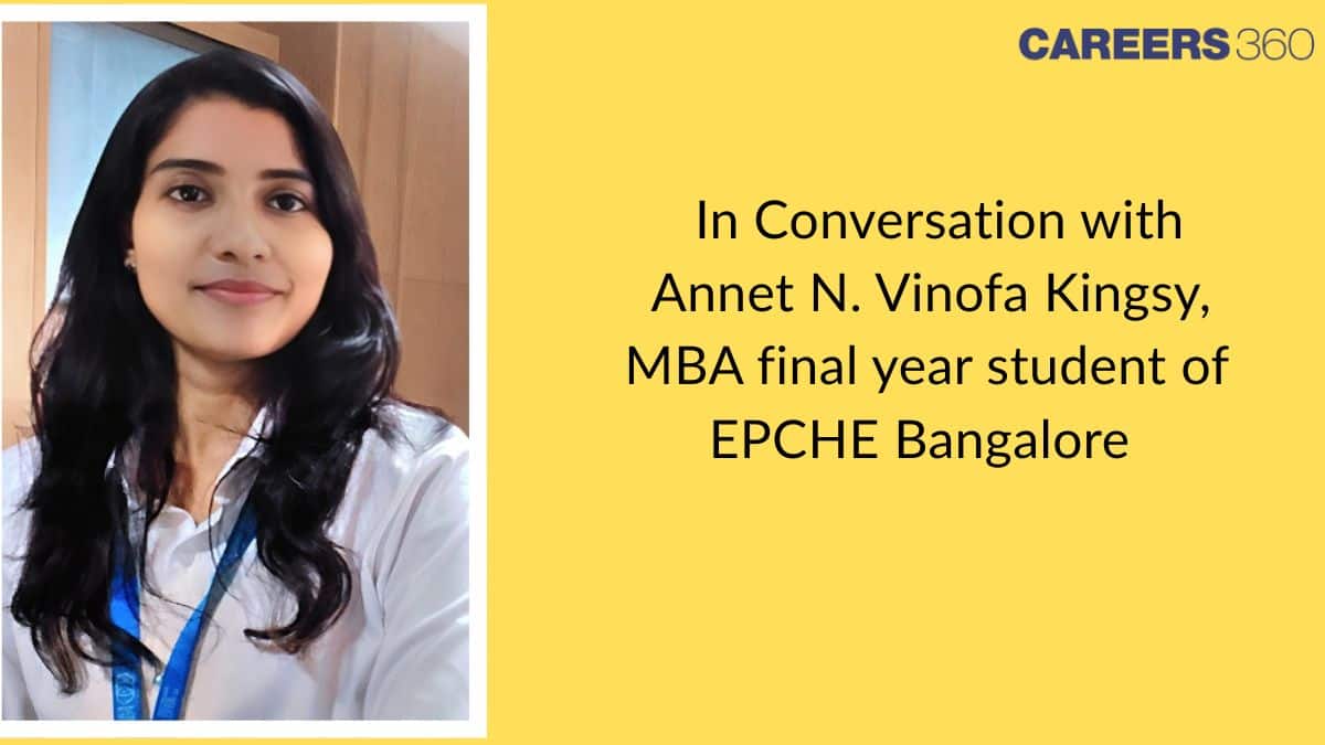 In Conversation with Annet N. Vinofa Kingsy, MBA final year student of EPCHE Bangalore